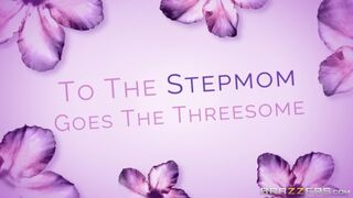 To the Stepmom goes the Threesome