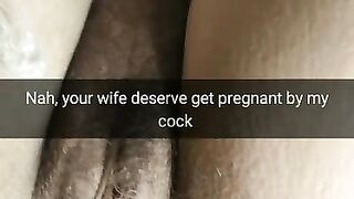 Fuck the Condom! I will Creampie your Wife Pussy and she will get Pregnant [cuckold Snapchat]