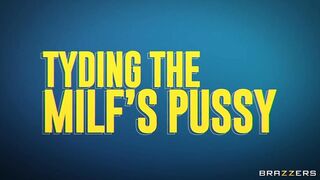 Tidying the MILF's Pussy / Brazzers