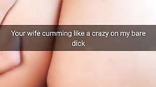 Your Cheating Wife Moaning on my Bare Cock like Cheap Slut! -cuckold Snapchat Captions