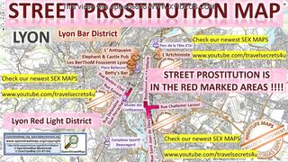 Lyon, France, France, Blowjob, Sex Map, Street Prostitution Map, Massage Parlor, Brothels, Whores, Escort, Call Girls, Teen, Brothel, Freelancer, Street Worker, Prostitutes