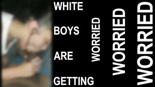 White Boys are getting Worried... (Amateur BBC PMV)