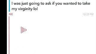 My Snapchat DMs get wild????  Cute Gal wanted me to TAKE her Virginity????????  I Obliged. (Listening Vid)