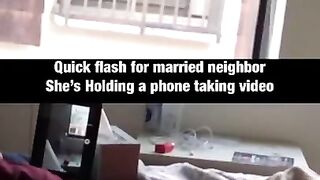 Quick flash for married neighbor.