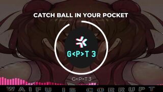 CATCH BALL IN YOUR POCKET by G-P-T 3 track 2