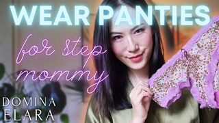 Wear Panties for Step-Mommy Full Clip: dominaelara.com