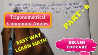 Compound Angles Math Slove By Bikash Educare Episode 6