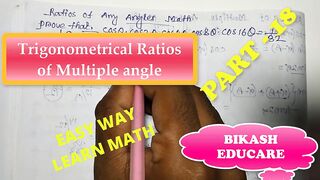 Prove this math , Ratios of multiple angles Math part 18