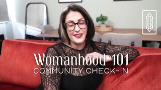 Womanhood 101: Part of the Community