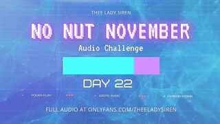 No Nut November Audio Challenge Day 22