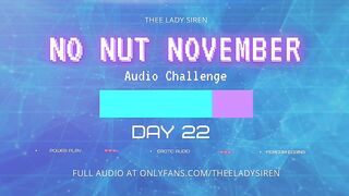 No Nut November Audio Challenge Day 22